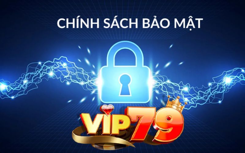 Vip79 bảo mật thông tin cá nhân của người chơi